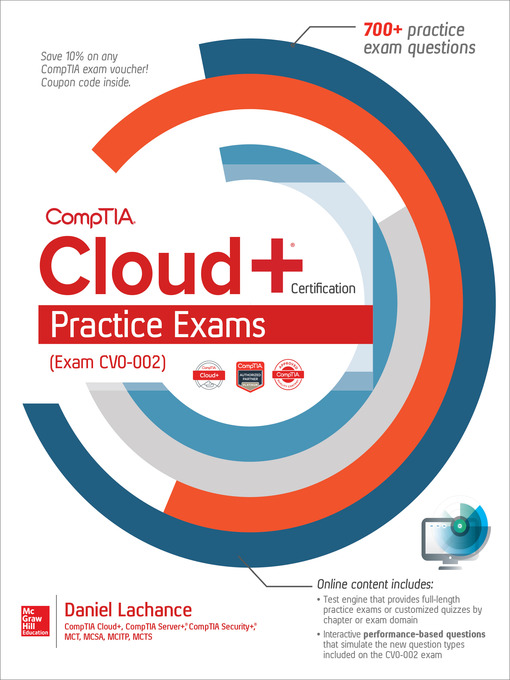Title details for CompTIA Cloud+ Certification Practice Exams (Exam CV0-002) by Daniel Lachance - Available